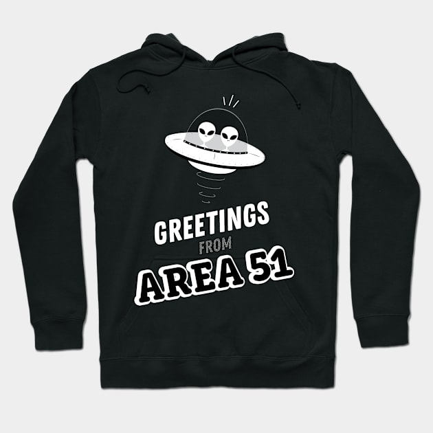 Greetings From Area 51 Funny Alien Hoodie by GDLife